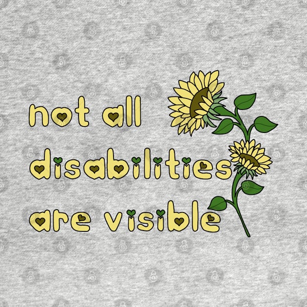 Not all disabilities are visible by Becky-Marie